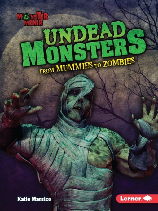 Title details for Undead Monsters by Katie Marsico - Wait list